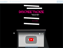 Tablet Screenshot of discreetnoize.tumblr.com