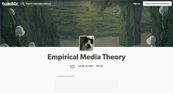 Desktop Screenshot of empiricalmediatheory.tumblr.com