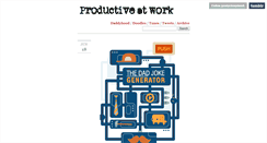 Desktop Screenshot of productiveatwork.tumblr.com