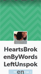 Mobile Screenshot of heartsbrokenbywordsleftunspoken.tumblr.com