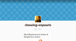 Desktop Screenshot of chewing-onpearls.tumblr.com