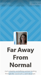 Mobile Screenshot of farawayfromnormal.tumblr.com