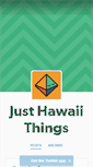 Mobile Screenshot of justhawaiithings.tumblr.com