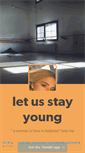 Mobile Screenshot of let-us-stay-young.tumblr.com
