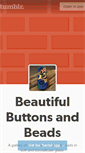 Mobile Screenshot of beautifulbuttonsandbeads.tumblr.com