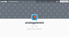 Desktop Screenshot of analogplanets.tumblr.com