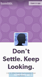 Mobile Screenshot of dontsettlekeeplooking.tumblr.com