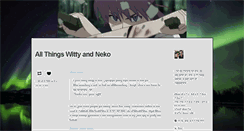 Desktop Screenshot of allthingswittyandneko.tumblr.com