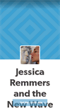 Mobile Screenshot of jessicaremmersandthenewwave.tumblr.com