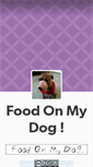 Mobile Screenshot of foodonmydog.tumblr.com