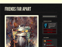 Tablet Screenshot of friendsfarapart.tumblr.com