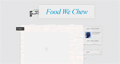 Desktop Screenshot of foodwechew.tumblr.com