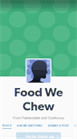 Mobile Screenshot of foodwechew.tumblr.com