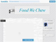 Tablet Screenshot of foodwechew.tumblr.com
