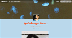 Desktop Screenshot of andwhenyoudream.tumblr.com