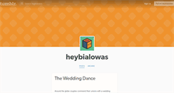 Desktop Screenshot of heybialowas.tumblr.com