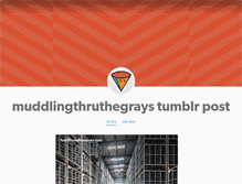 Tablet Screenshot of muddlingthruthegrays.tumblr.com