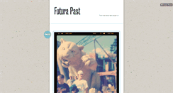 Desktop Screenshot of futurapast.tumblr.com