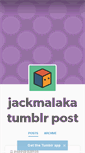 Mobile Screenshot of jackmalaka.tumblr.com