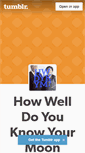 Mobile Screenshot of howwelldoyouknowyourmoon.tumblr.com