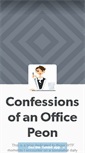 Mobile Screenshot of confessionsofanofficepeon.tumblr.com