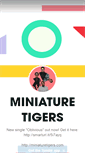 Mobile Screenshot of miniaturetigers.tumblr.com