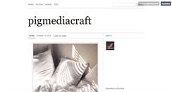 Desktop Screenshot of pigmediacraft.tumblr.com