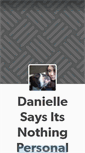 Mobile Screenshot of daniellesaysitsnothingpersonal.tumblr.com