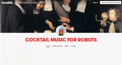 Desktop Screenshot of cocktailmusicforrobots.tumblr.com