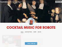 Tablet Screenshot of cocktailmusicforrobots.tumblr.com