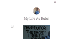 Desktop Screenshot of mylifeasrubs.tumblr.com