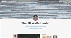 Desktop Screenshot of 50watts.tumblr.com
