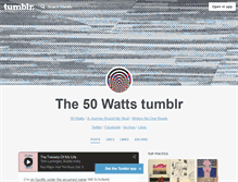 Tablet Screenshot of 50watts.tumblr.com