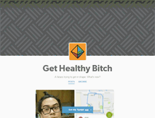 Tablet Screenshot of gethealthybitch.tumblr.com