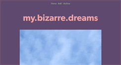 Desktop Screenshot of mybizarredreams.tumblr.com