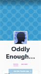 Mobile Screenshot of oddlyenough.tumblr.com