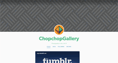 Desktop Screenshot of chopchopgallery.tumblr.com