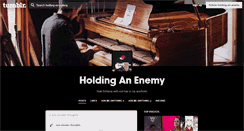 Desktop Screenshot of holding-an-enemy.tumblr.com