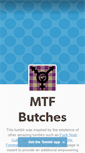 Mobile Screenshot of mtfbutches.tumblr.com