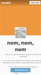Mobile Screenshot of nom-nom-nom.tumblr.com