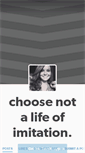 Mobile Screenshot of choosenotalifeofimitation.tumblr.com