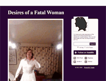 Tablet Screenshot of desiresofafatalwoman.tumblr.com