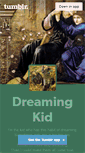 Mobile Screenshot of dreamingkid.tumblr.com