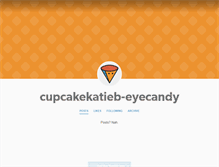 Tablet Screenshot of cupcakekatieb-eyecandy.tumblr.com