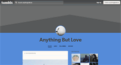 Desktop Screenshot of anythingbutlove.tumblr.com