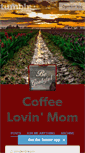 Mobile Screenshot of coffeelovinmom.tumblr.com