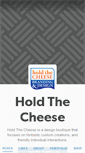 Mobile Screenshot of holdthecheese.tumblr.com