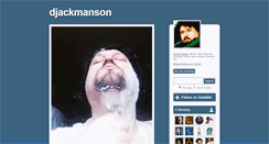 Desktop Screenshot of djackmanson.tumblr.com