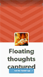 Mobile Screenshot of floatingthoughtscaptured.tumblr.com