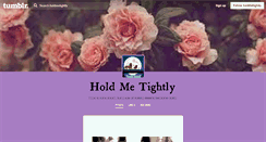 Desktop Screenshot of holdmetightly.tumblr.com